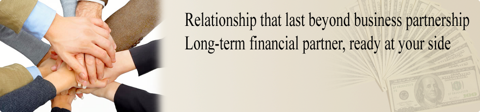 Relationship that last beyond business partnership, long term financial partner, ready at your side