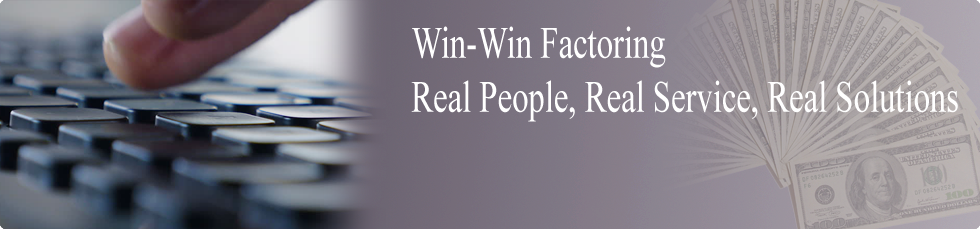 Win-win factoring, real people, real service, real solution